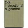 Total Instructional Alignment door Lisa Carter