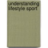 Understanding Lifestyle Sport door Wheaton B