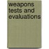 Weapons Tests And Evaluations