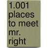 1.001 Places To Meet Mr. Right door Elizabeth Shimer