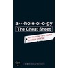 A**Holeology - The Cheat Sheet by Chris Illuminati