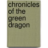 Chronicles Of The Green Dragon door Jen Mccracken