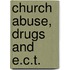 Church Abuse, Drugs and E.C.T.