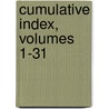 Cumulative Index, Volumes 1-31 door Thomas Irvine