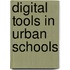 Digital Tools in Urban Schools