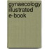 Gynaecology Illustrated E-Book