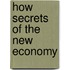 How Secrets Of The New Economy