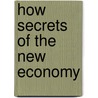 How Secrets Of The New Economy door Paul G. Roberts
