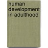 Human Development In Adulthood door Lewis R. Aiken