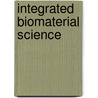Integrated Biomaterial Science door Rolando Barbucci
