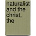 Naturalist And The Christ, The