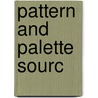Pattern And Palette Sourc by Anvil