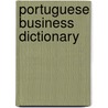 Portuguese Business Dictionary door Morry Sofer