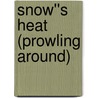 Snow''s Heat (Prowling Around) door Nicole Hicks