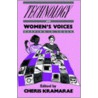 Technology and Women''s Voices by Cheris Kramarae