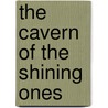 The Cavern of the Shining Ones door Hal K. Wells