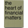 The Heart Of Financial Matters door Eddie Hedges