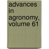 Advances in Agronomy, Volume 61 by Sparks