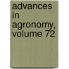 Advances in Agronomy, Volume 72 door Donald Sparks