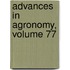 Advances in Agronomy, Volume 77