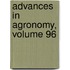 Advances in Agronomy, Volume 96