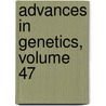 Advances in Genetics, Volume 47 door Southward Et Al