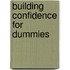 Building Confidence for Dummies