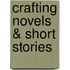 Crafting Novels & Short Stories