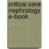 Critical Care Nephrology E-Book
