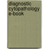 Diagnostic Cytopathology E-Book