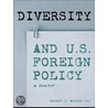 Diversity And Us Foreign Policy door Onbekend