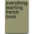 Everything Learning French Book