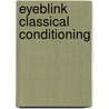 Eyeblink Classical Conditioning door J.E. Steinmetz
