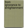 From Ignorance To Enlightenment by Reverend O.L. Johnson