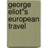 George Eliot''s European Travel