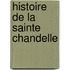 Histoire De La Sainte Chandelle