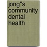 Jong''s Community Dental Health door Warren M. Morganstein