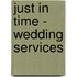 Just in Time - Wedding Services