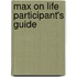 Max On Life Participant's Guide