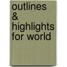 Outlines & Highlights For World by Felipe Fernandez-Armesto