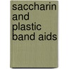 Saccharin And Plastic Band Aids by Branch Isole