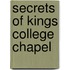 Secrets Of Kings College Chapel