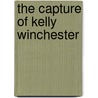 The Capture of Kelly Winchester by Alex J. Alex