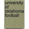 University Of Oklahoma Football by Daniel Brush
