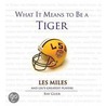 What It Means To Be A Lsu Tiger by Ray Glier