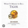 What It Means To Be A Lsu Tiger door Ray Glier