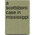 A Scottsboro Case In Mississippi
