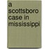 A Scottsboro Case In Mississippi