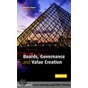 Boards Governance Value Creation door Morten Huse