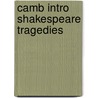 Camb Intro Shakespeare Tragedies door Janette Dillon